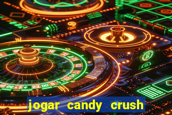 jogar candy crush saga no facebook